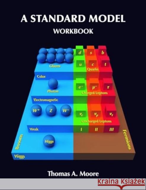 A Standard Model Workbook Thomas a. Moore 9781940380179 University Science Books - książka