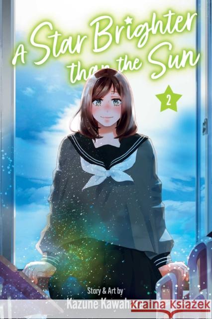 A Star Brighter than the Sun, Vol. 2 Kazune Kawahara 9781974755011 Viz Media - książka