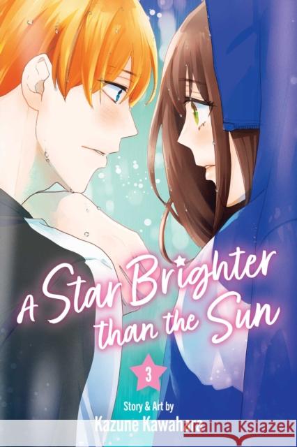 A Star Brighter than the Sun, Vol. 3 Kazune Kawahara 9781974757879 VIZ Media LLC - książka