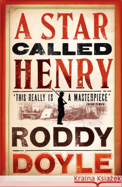 A Star Called Henry Roddy Doyle 9780099284482 Vintage Publishing - książka