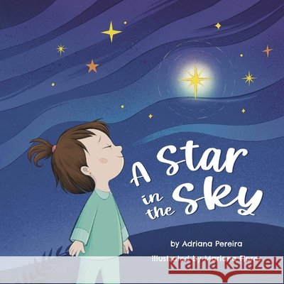 A Star in the Sky Pereira, Adriana, Flores, Mariana 9798996603510 Anjo Press - książka