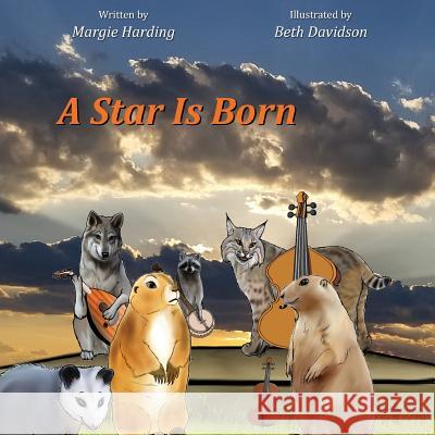 A Star Is Born Margie Harding Beth Davidson 9781943871865 Painted Gate Publishing - książka