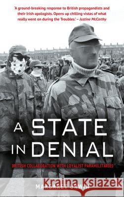 A State in Denial: British Collaboration with Loyalist Paramilitaries Urwin, Margaret 9781781174623  - książka