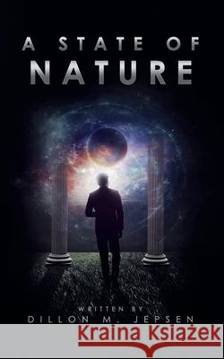 A State of Nature Dillon Jepsen, Patricia Scott 9798424234088 Independently Published - książka