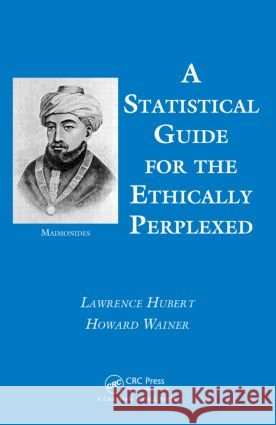 A Statistical Guide for the Ethically Perplexed Lawrence J Hubert 9781439873687  - książka