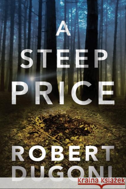 A Steep Price Robert Dugoni 9781503954182 Thomas & Mercer - książka