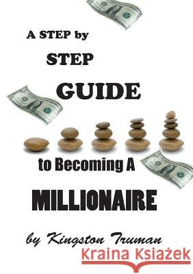 A Step By Step Guide to Becoming A Millionaire Truman, Kingston 9789529352968 Vectotrek - książka