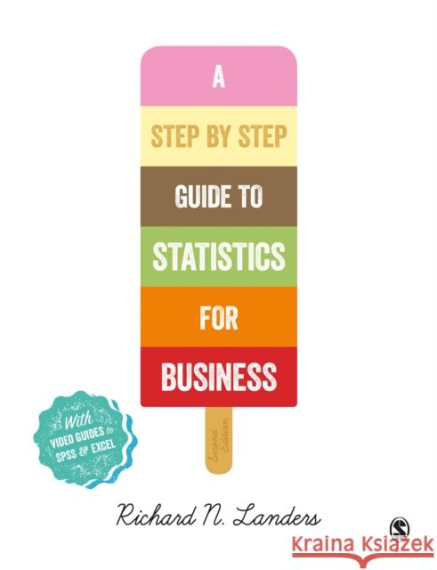 A Step-By-Step Introduction to Statistics for Business Richard N. Landers 9781473948105 Sage Publications Ltd - książka