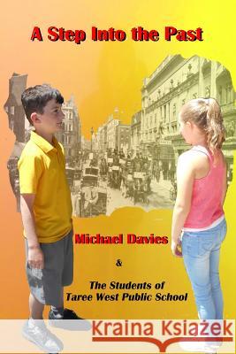 A Step Into the Past Michael Davies 9780648476665 Mickie Dalton Foundation - książka