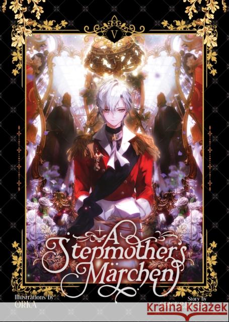 A Stepmother's Marchen Vol. 5 Spice&kitty 9798891601307 Seven Seas Entertainment, LLC - książka