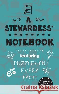 A Stewardess' Notebook: Featuring 100 puzzles Media, Clarity 9781519229519 Createspace - książka