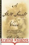A Still Small Voice John Reed 9780385334068 Delta