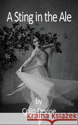 A Sting In The Ale Colin Devine   9781915229984 Clink Street Publishing - książka