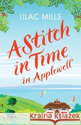 A Stitch in Time in Applewell: A feel-good romance to make you smile Lilac Mills 9781800323186 Canelo - książka