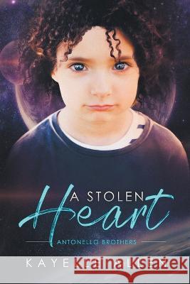 A Stolen Heart Kayelle Allen   9798215057995 Romance Lives Forever Books - książka