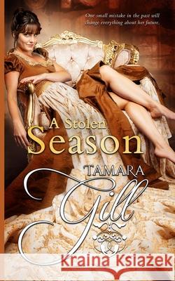 A Stolen Season Tamara Gill 9780648413349 Tamara Gill - książka