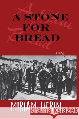 A Stone for Bread Miriam Herin 9781604891560 Livingston Press (AL) - książka
