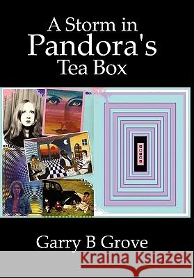 A Storm In Pandora's Tea Box. Garry B Grove 9781446155646 Lulu.com - książka
