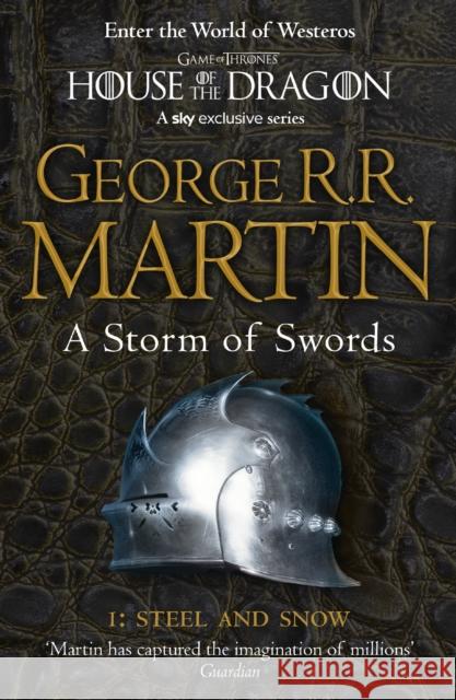 A Storm of Swords: Part 1 Steel and Snow George R.R. Martin 9780007447848 HarperCollins Publishers - książka