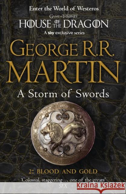 A Storm of Swords: Part 2 Blood and Gold George R.R. Martin 9780007447855 HarperCollins Publishers - książka