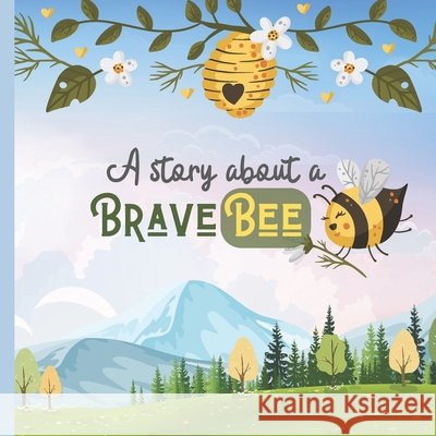 A story about a Brave BEE: Hibee and Rosie A Frienship Forever Dalv Cloud 9798357975997 Independently Published - książka