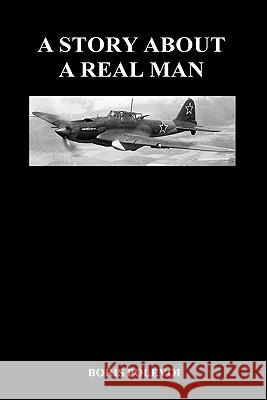 A Story about a Real Man (Hardback) Polevoi, Boris 9781849028622 Benediction Books - książka