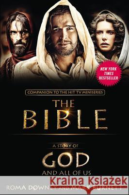 A Story of God and All of Us: Companion to the Hit TV Miniseries The Bible Roma Downey Mark Burnett 9781455525591 Faithwords - książka