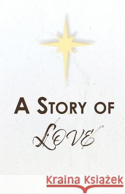 A Story of Love Courtney G 9781685568658 Trilogy Christian Publishing - książka