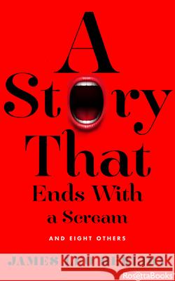 A Story That Ends with a Scream: And Eight Others James Leo Herlihy 9780795351396 RosettaBooks - książka