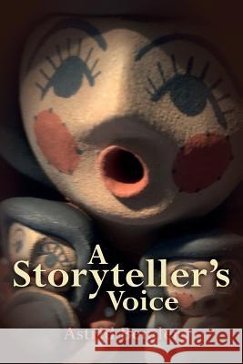 A Storyteller's Voice Astrid Bender 9781519762504 Createspace Independent Publishing Platform - książka