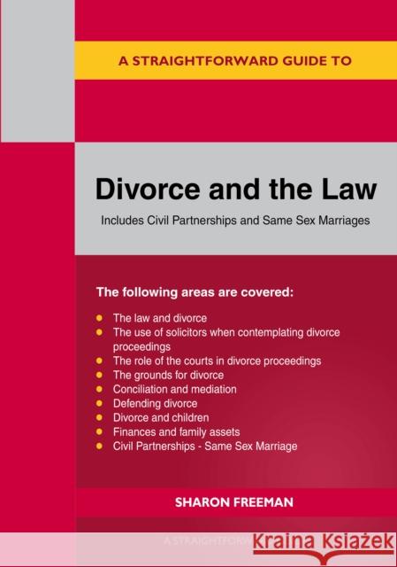 A Straightforward Guide to Divorce and the Law: Revised Edition - 2024 Sharon Freeman 9781802362947 Straightforward Publishing - książka