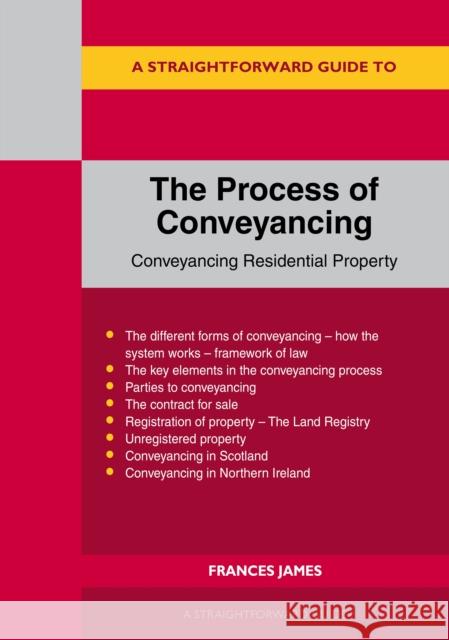 A Straightforward Guide to the Process of Conveyancing Frances James 9781802364262 Straightforward Publishing - książka