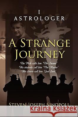 A Strange Journey Steven Joseph Sinopoli 9781441514554 Xlibris Corporation - książka