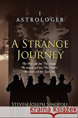 A Strange Journey Steven Joseph Sinopoli 9781441514561 Xlibris Corporation - książka