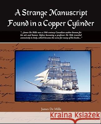 A Strange Manuscript Found in a Copper Cylinder James D 9781605973487 Book Jungle - książka