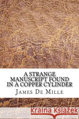 A Strange Manuscript Found in a Copper Cylinder James d 9781729590003 Createspace Independent Publishing Platform - książka