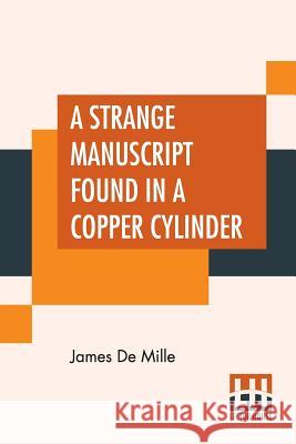 A Strange Manuscript Found In A Copper Cylinder James de Mille 9789353420871 Lector House - książka