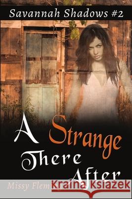 A Strange There After Missy Fleming 9781612358376 Melange Books - książka