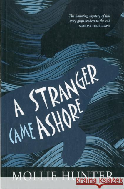 A Stranger Came Ashore Mollie Hunter 9780863158834 Floris Books - książka