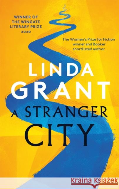 A Stranger City: Winner of the Wingate Literary Prize 2020 Linda Grant 9780349010489 Little, Brown Book Group - książka