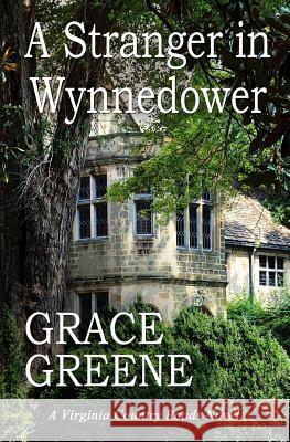 A Stranger in Wynnedower Greene, Grace 9780615707464 Kersey Creek Books - książka