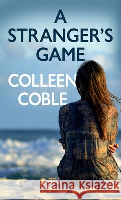 A Stranger's Game Colleen Coble 9781432894627 Thorndike Press - książka