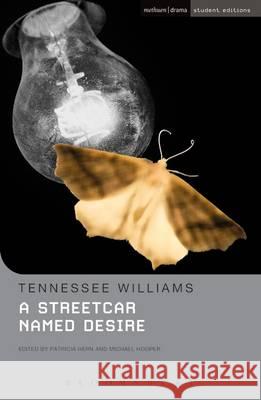 A Streetcar Named Desire Tennessee Williams, Michael Hooper, Patricia Hern 9781474260381 Bloomsbury Publishing PLC - książka