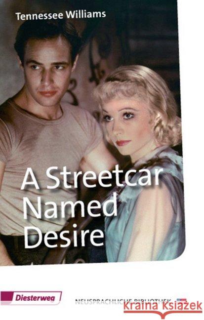 A Streetcar Named Desire : Text in Englisch. Für d. Sek.II Williams, Tennessee Wolf, Helmut  9783425040226 Diesterweg - książka