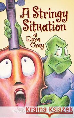 A Stringy Situation Dora Gray 9781732700628 Gray Publishers - książka