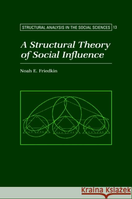 A Structural Theory of Social Influence Noah E. Friedkin 9780521454827  - książka