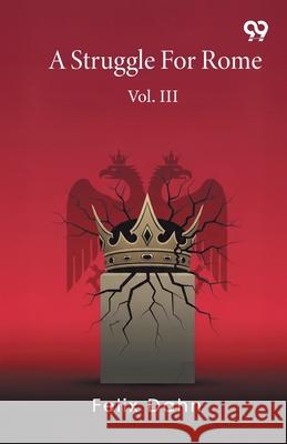 A Struggle For Rome Vol. III Felix Dahn 9789373408422 Double 9 Books - książka