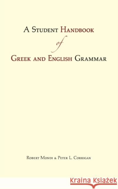 A Student Handbook of Greek and English Grammar Robert Mondi 9781624660375 HACKETT - książka