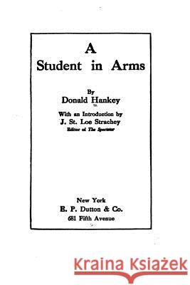 A Student in Arms Donald Hankey 9781522750611 Createspace Independent Publishing Platform - książka