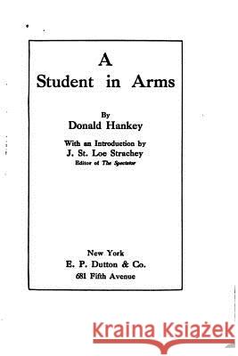 A Student in Arms, Second Series Donald Hankey 9781530983872 Createspace Independent Publishing Platform - książka